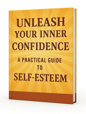 cover image of Unleash Your Inner Confidence